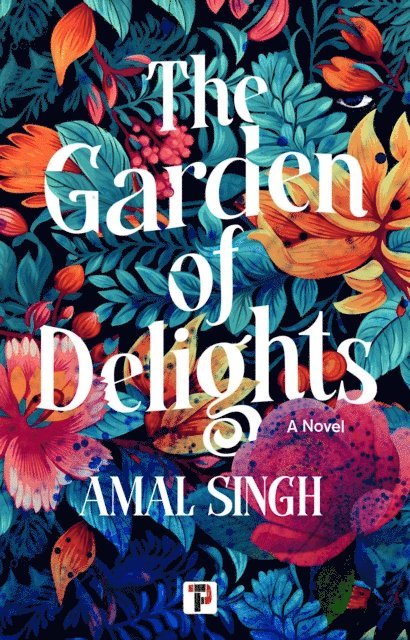 Amal Singh - Garden of Delights, E-bok