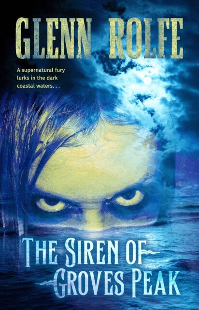 Glenn Rolfe - Siren of Groves Peak, E-bok
