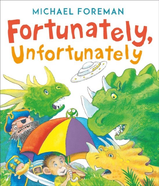 Michael Foreman - Fortunately, Unfortunately, E-bok