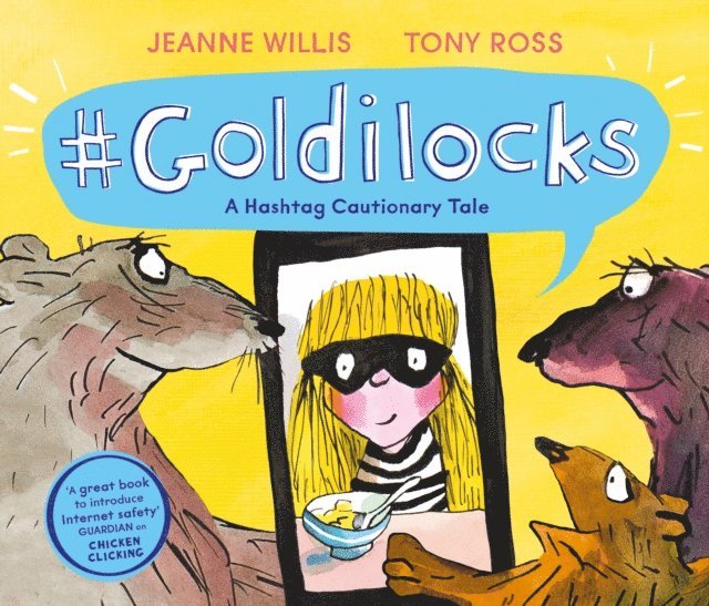 Jeanne Willis - Goldilocks (A Hashtag Cautionary Tale), E-bok