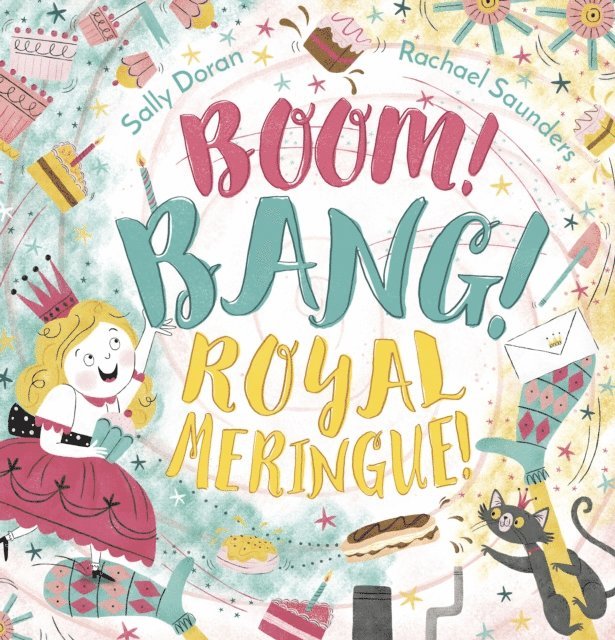 Sally Doran - Boom! Bang! Royal Meringue!, E-bok