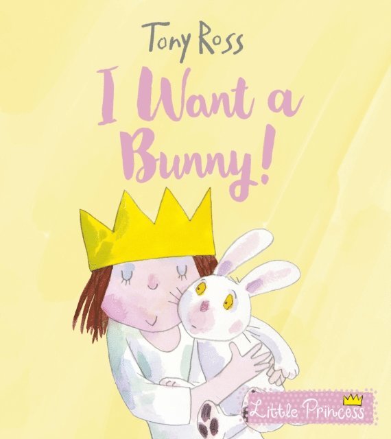Tony Ross - I Want a Bunny!, E-bok