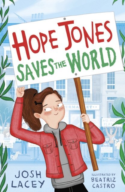 Josh Lacey - Hope Jones Saves the World, E-bok