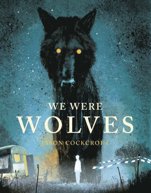Jason Cockcroft - We Were Wolves, E-bok