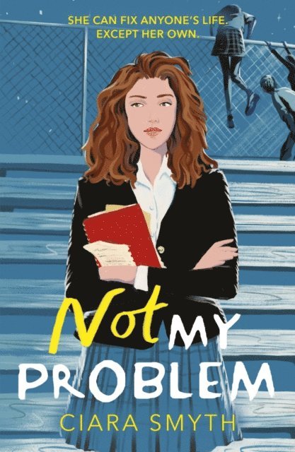 Ciara Smyth - Not My Problem, E-bok