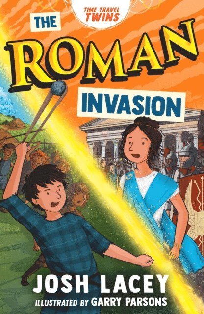 Josh Lacey - Time Travel Twins: The Roman Invasion, E-bok
