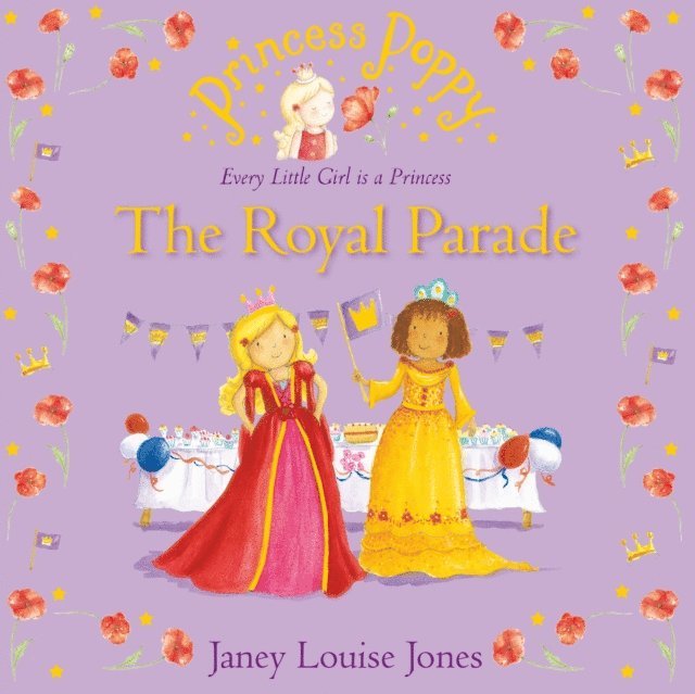 Janey Louise Jones - Princess Poppy: The Royal Parade, E-bok