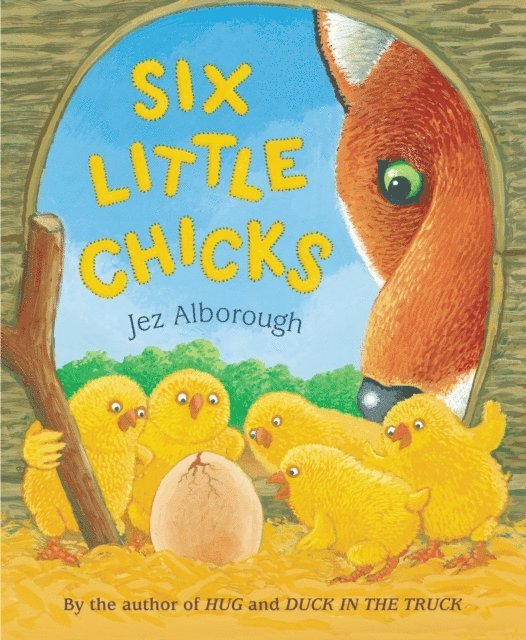 Jez Alborough, Sue Buswell - Six Little Chicks, E-bok