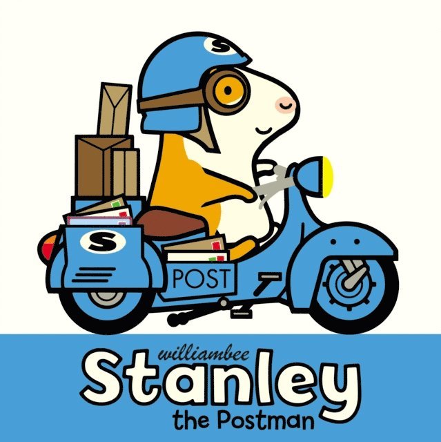 William Bee - Stanley the Postman, E-bok