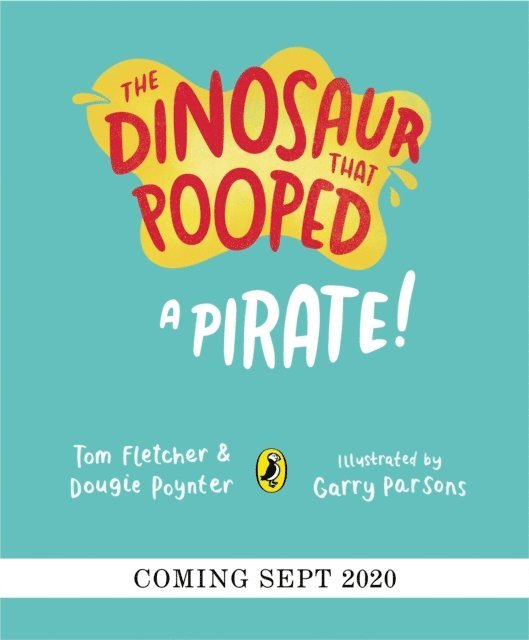 Tom Fletcher, Dougie Poynter - Dinosaur that Pooped a Pirate!, E-bok