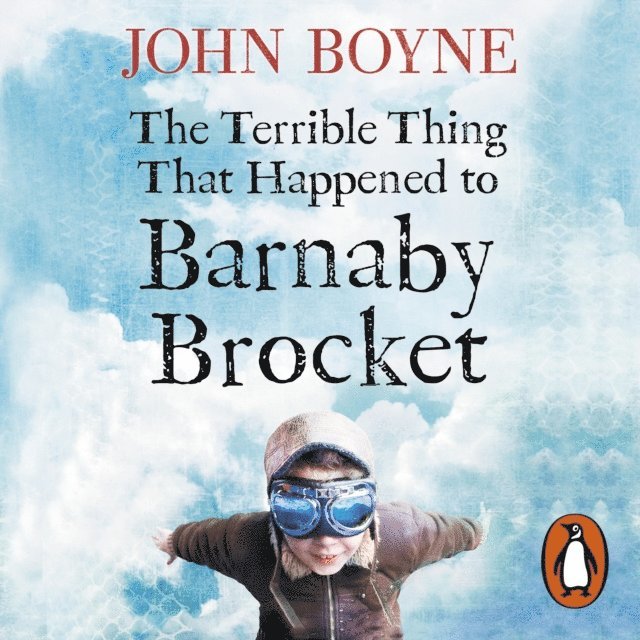 John Boyne - Terrible Thing That Happened to Barnaby Brocket, Ljudbok