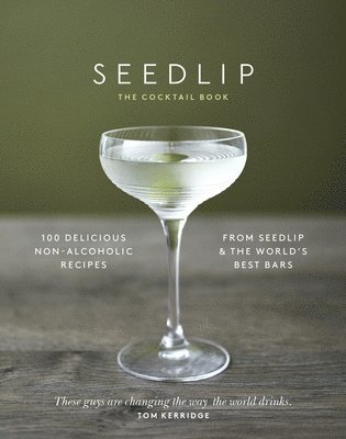 Ben Branson - Seedlip Cocktail Book, Inbunden. Tillgänglighet: Lägg i varukorg