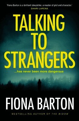 Fiona Barton - Talking to Strangers, Häftad
