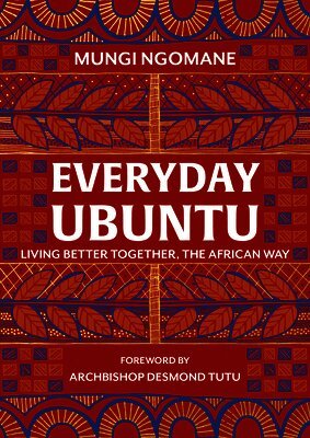 Nompumelelo Mungi Ngomane - Everyday Ubuntu, Inbunden