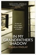 In My Grandfathers Shadow