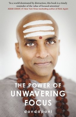 Dandapani - Power of Unwavering Focus, Häftad