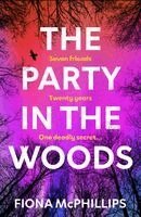 Fiona Mcphillips - The Party in the Woods, Häftad