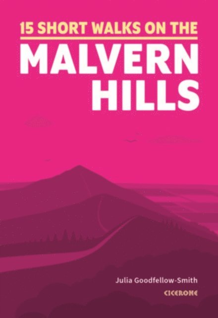 Julia Goodfellow-Smith - 15 Short Walks on the Malvern Hills, E-bok