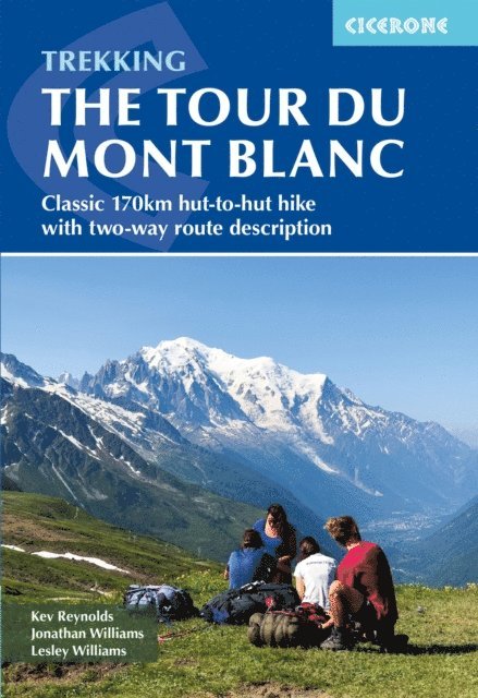 Jonathan Williams, Lesley Williams, Kev Reynolds - Trekking the Tour du Mont Blanc, E-bok