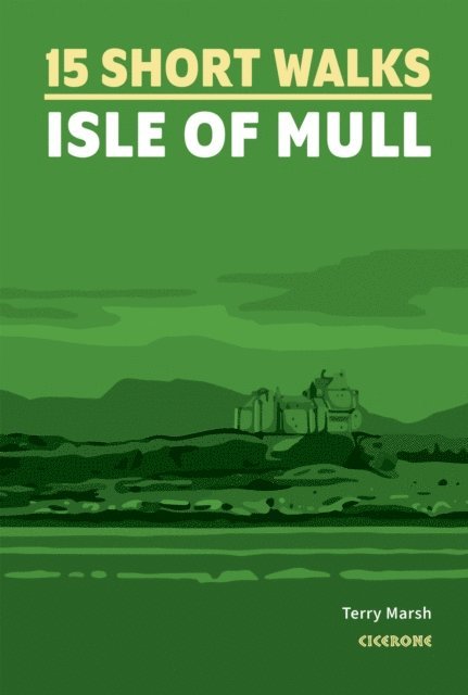 Terry Marsh - 15 Short Walks on the Isle of Mull, E-bok