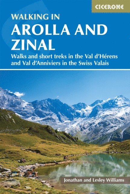 Jonathan Williams, Lesley Williams - Walking in Arolla and Zinal, E-bok