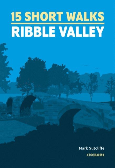 Mark Sutcliffe - 15 Short Walks in the Ribble Valley, E-bok