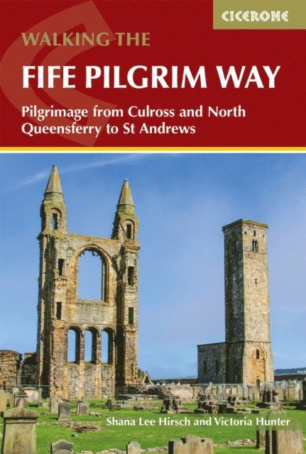 Victoria Hunter, Shana Lee Hirsch - Walking the Fife Pilgrim Way, E-bok