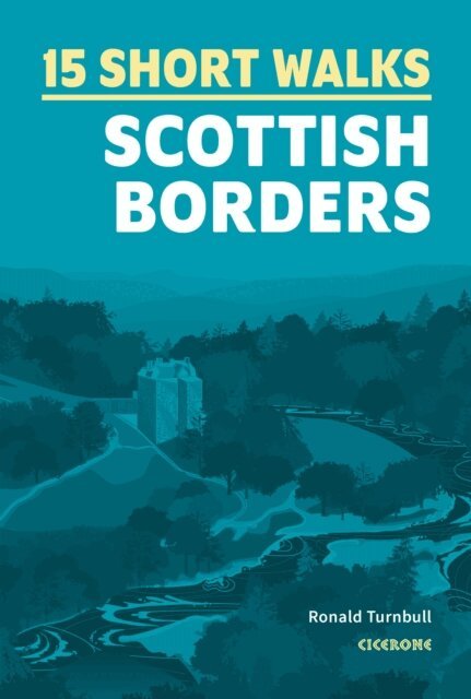 Ronald Turnbull - 15 Short Walks in the Scottish Borders, E-bok