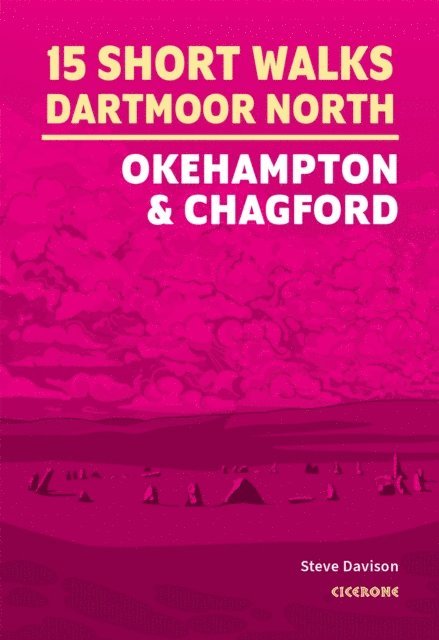 Steve Davison - 15 Short Walks on Dartmoor North - Okehampton and Chagford, E-bok
