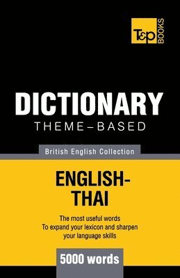 Andrey Taranov - Theme-based dictionary British English-Thai - 5000 words, Häftad