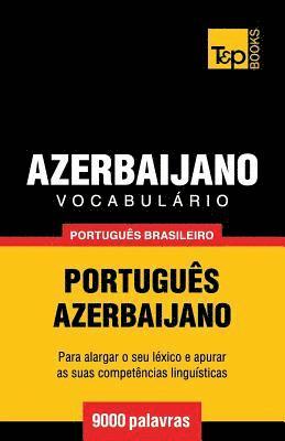 Andrey Taranov - Vocabulário Português Brasileiro-Azerbaijano - 9000 palavras, Häftad