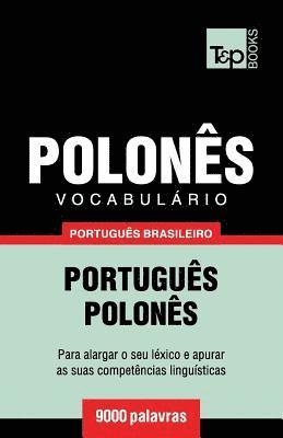Andrey Taranov - Vocabulário Português Brasileiro-Polonês - 9000 palavras, Häftad. Tillgänglighet: Lägg i varukorg