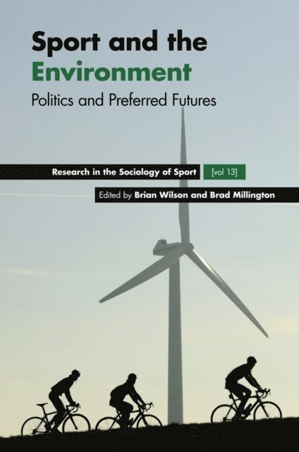 Brad Millington, Brian Wilson - Sport and the Environment, E-bok