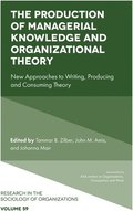 The Production of Managerial Knowledge and Organizational Theory
