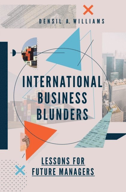 Densil A. Williams - International Business Blunders, E-bok