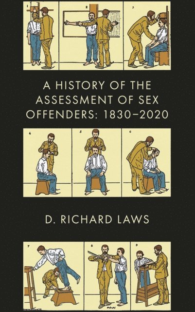 D. Richard Laws - History of the Assessment of Sex Offenders, E-bok