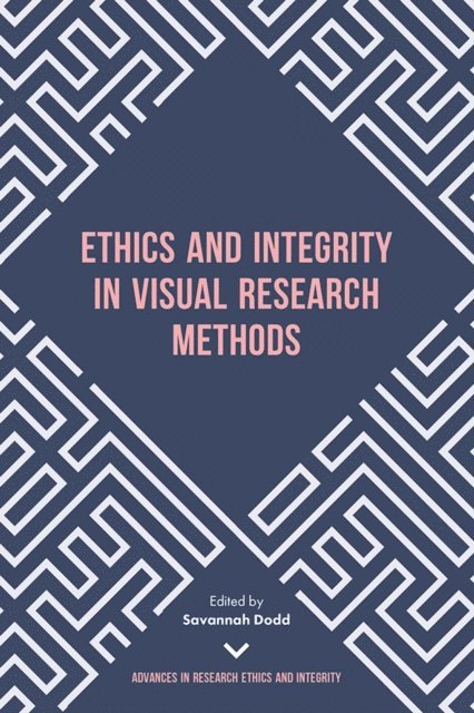 Savannah Dodd - Ethics and Integrity in Visual Research Methods, E-bok