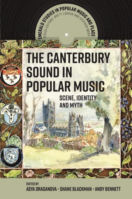 Andy Bennett, Shane Blackman, Asya Draganova - Canterbury Sound in Popular Music, E-bok