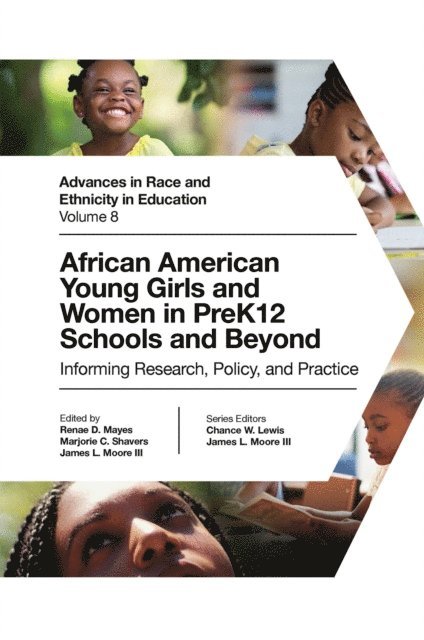 James L. Moore III, Marjorie C. Shavers, Renae D. Mayes - African American Young Girls and Women in PreK12 Schools and Beyond, E-bok