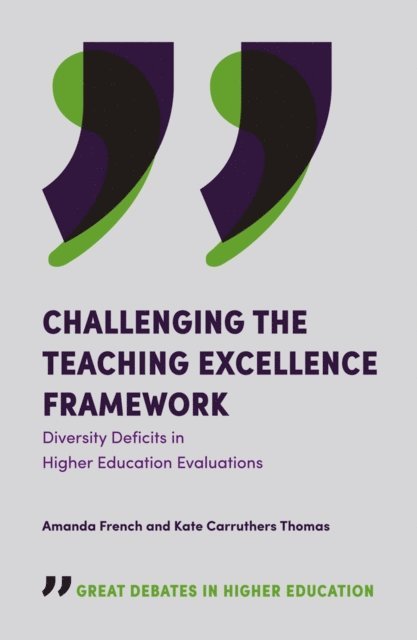 Kate Carruthers Thomas, Amanda French - Challenging the Teaching Excellence Framework, E-bok