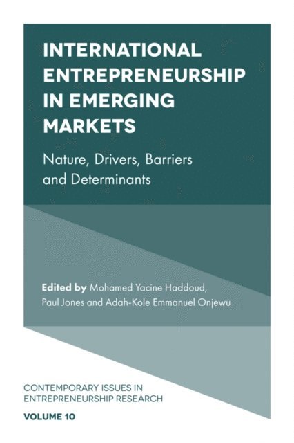 Adah-Kole Emmanuel Onjewu, Paul Jones, Mohamed Yacine Haddoud - International Entrepreneurship in Emerging Markets, E-bok