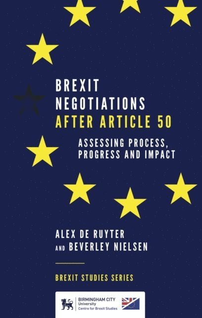 Beverley Nielsen, Alex de Ruyter - Brexit Negotiations After Article 50, E-bok