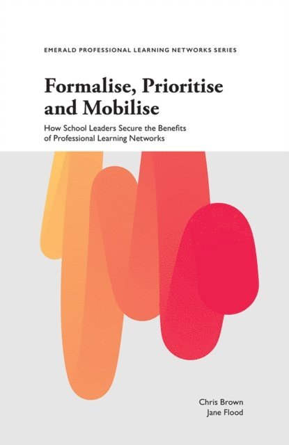 Jane Flood, Chris Brown - Formalise, Prioritise and Mobilise, E-bok