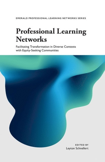 Leyton Schnellert - Professional Learning Networks, E-bok