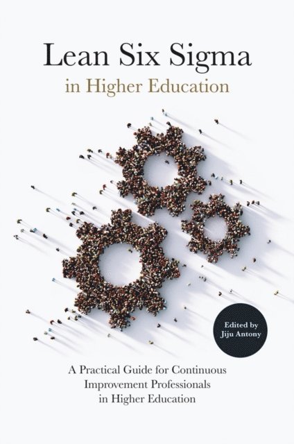 Jiju Antony - Lean Six Sigma in Higher Education, E-bok