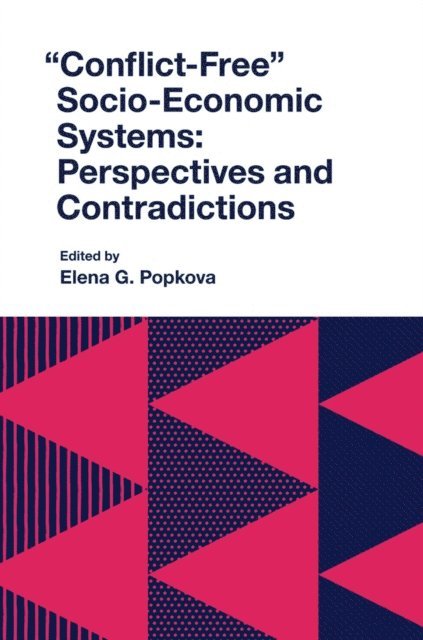 Elena G. Popkova - &quote;Conflict-Free&quote; Socio-Economic Systems, E-bok