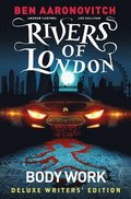 Rivers of London Vol. 1: Body Work Deluxe Writers' Edition