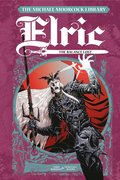 Michael Moorcock Library Elric: The Balance Lost Vol. 1