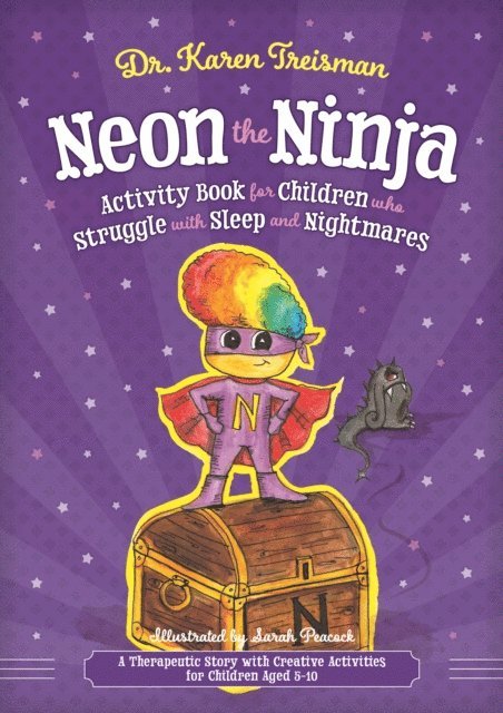 Karen Treisman - Neon the Ninja Activity Book for Children who Struggle with Sleep and Nightmares, E-bok