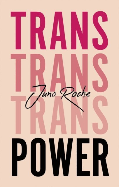Juno Roche - Trans Power, E-bok